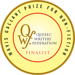 Finalist, Mavis Gallant Prize, Quebec Writers Federation